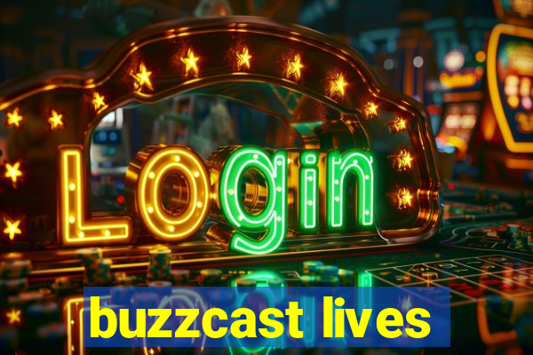 buzzcast lives